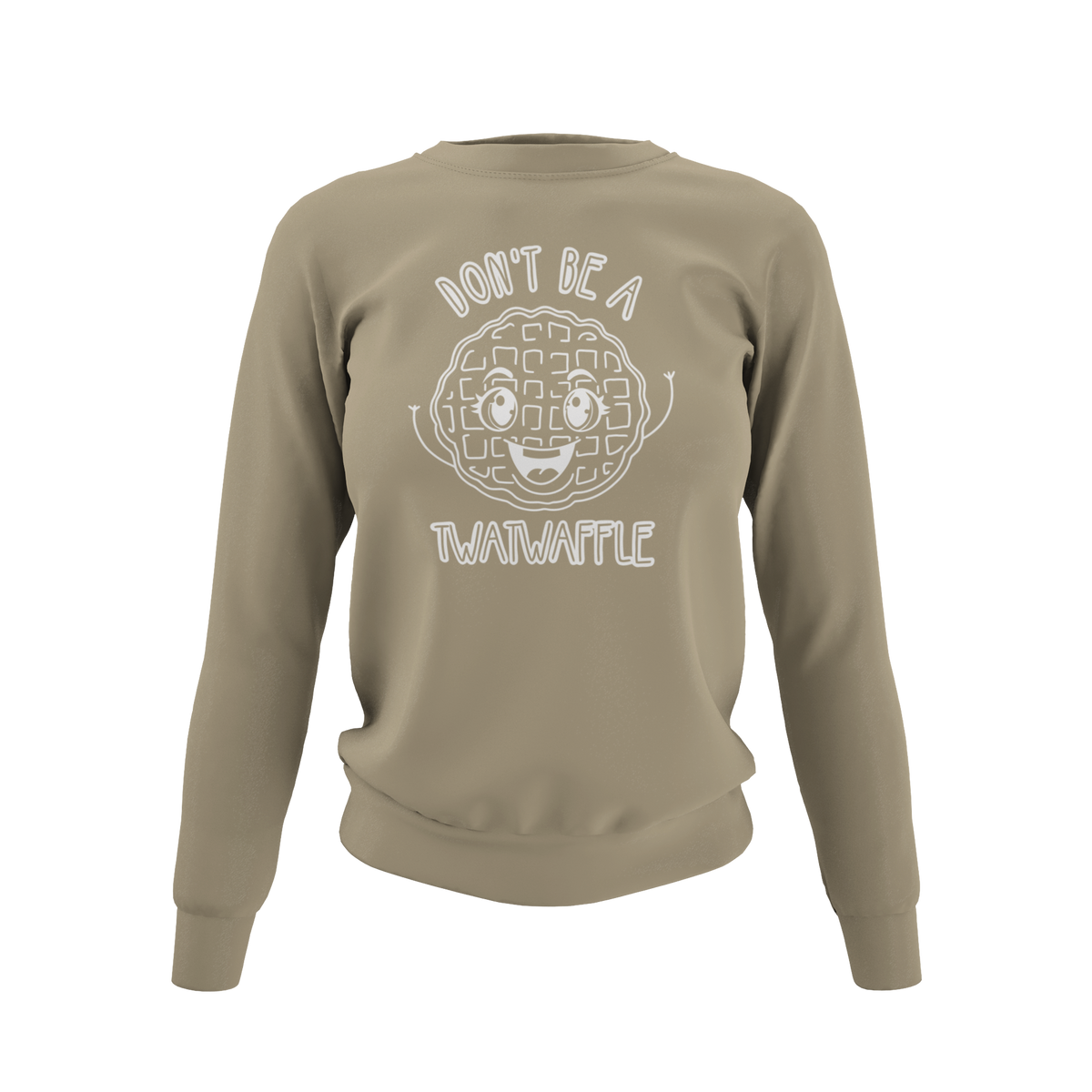 Don't be a Twatwaffle - T-Shirt, Hoodie or Sweatshirt