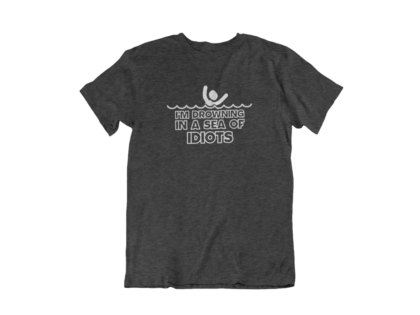 Drowning in a sea of idiots - Adult Unisex Crew Neck Shirt