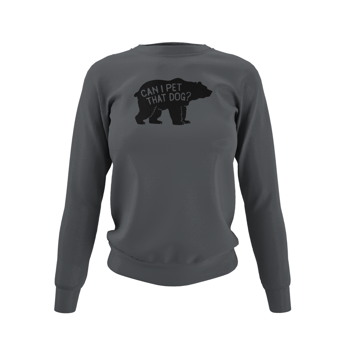 Can I pet that dawg? - T-Shirt, Hoodie or Sweatshirt.