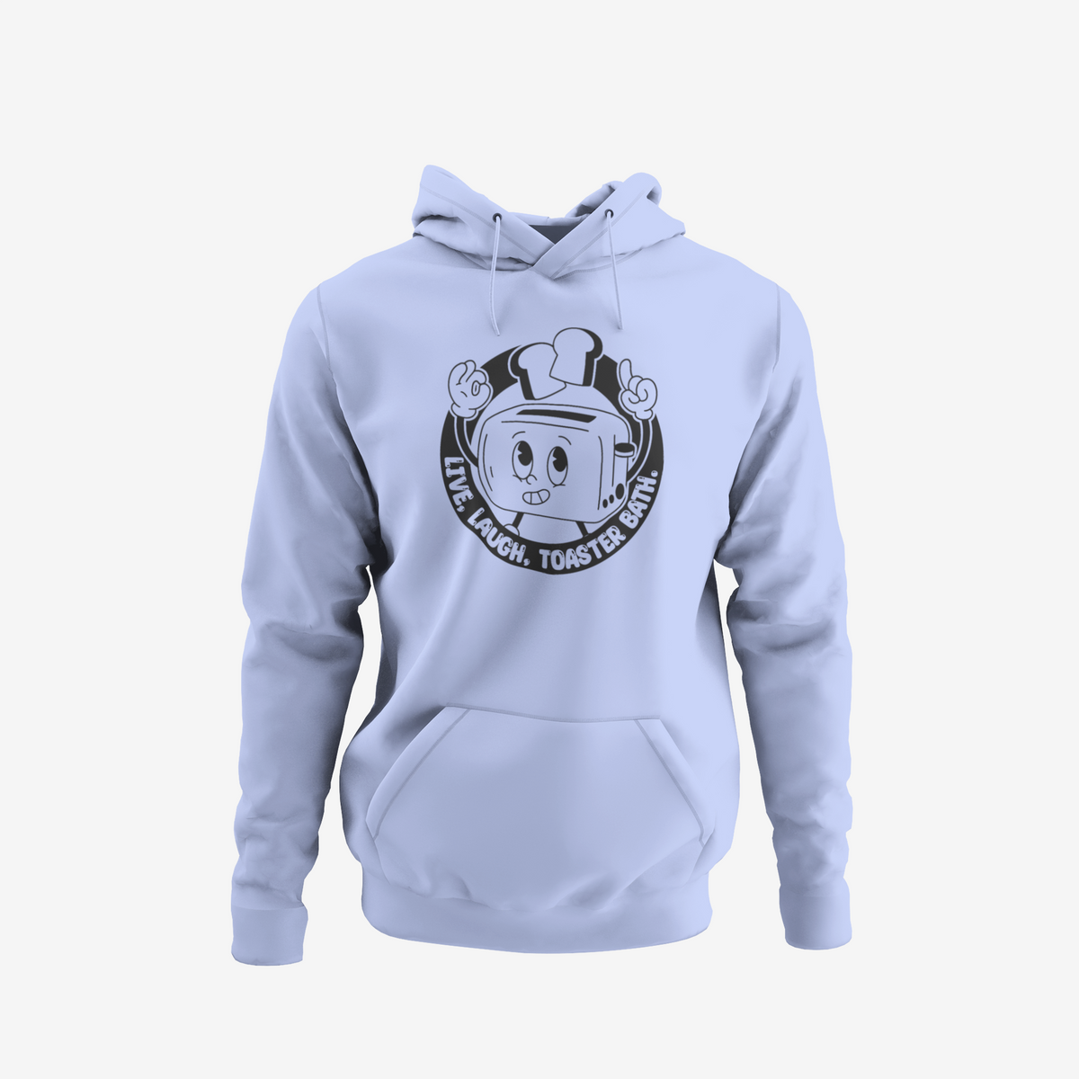 Live, Laugh, Toaster Bath - T-Shirt, Hoodie or Sweatshirt