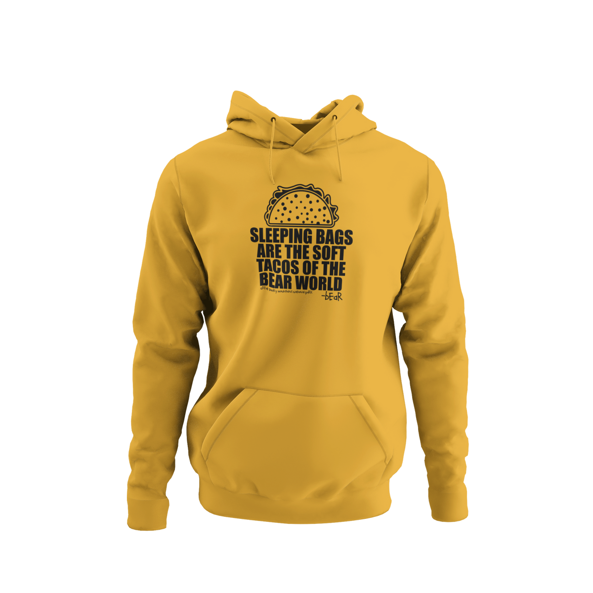 Sleeping bags are the soft tacos - T-Shirt, Hoodie or Sweatshirt.